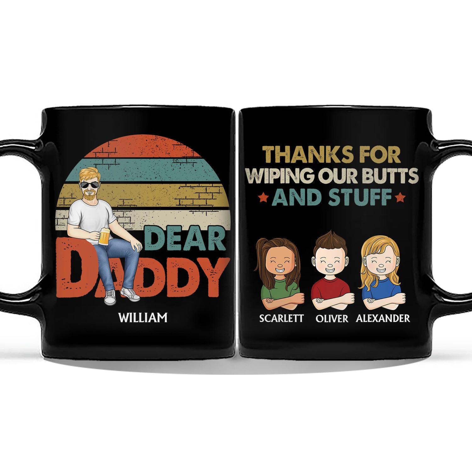 Dear Dad Thanks For Wiping My Butt And Stuff - Birthday Gift For Father, Grandpa- Personalized Custom Black Mug
