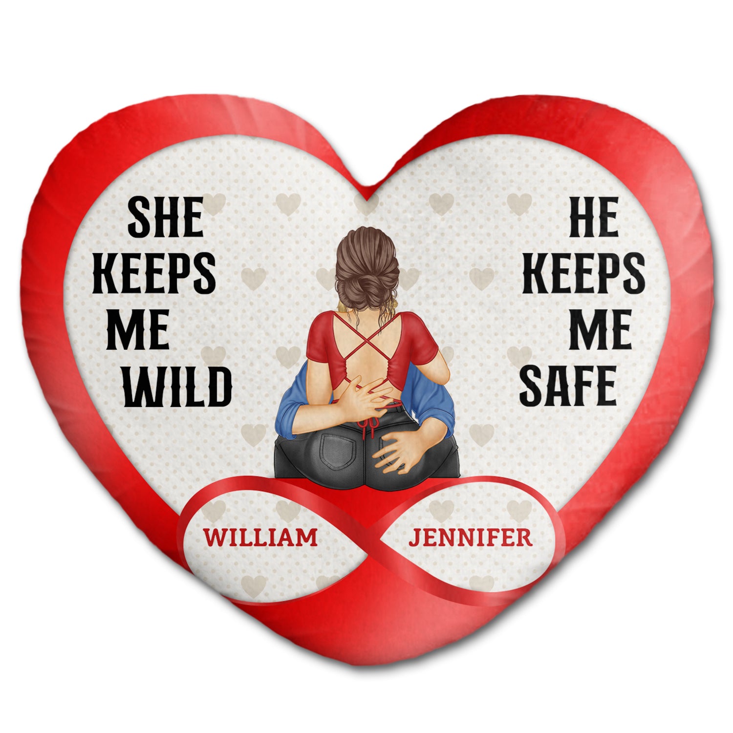 She Keeps Me Wild He Keeps Me Safe - Gift For Couples, Husband And Wife - Personalized Heart Shaped Pillow