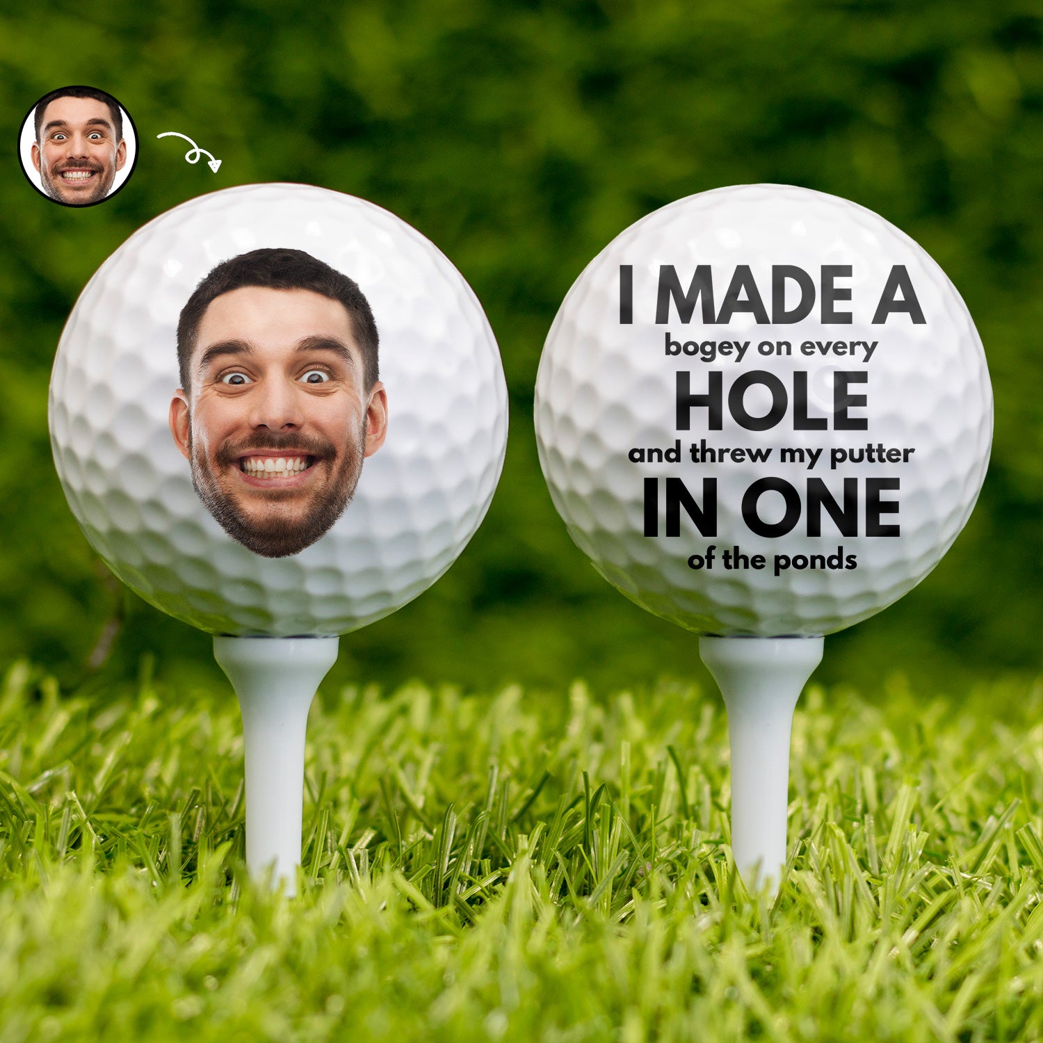 Custom Photo I Made A Bogey On Every Hole - Gift For Dad, Father, Grandpa, Golfer, Golf Lover - Personalized Golf Ball