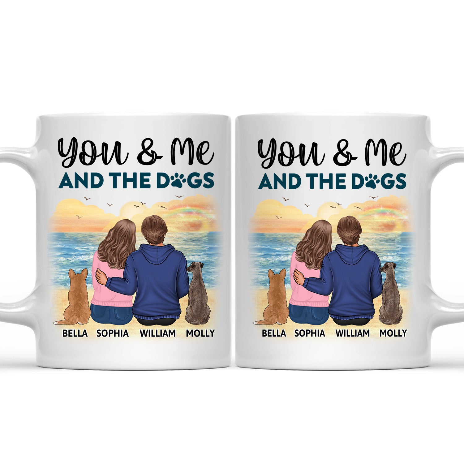 You & Me And The Dogs - Gift For Couples, Dog Lovers, Dog Mom, Dog Dad - Personalized Mug