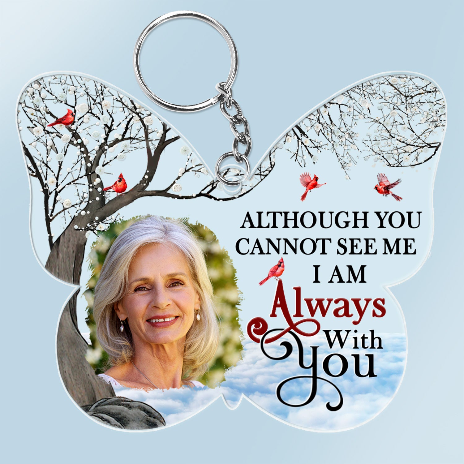Custom Photo Although You Cannot See Me - Memorial Gift For Family, Siblings, Friends - Personalized Cutout Acrylic Keychain