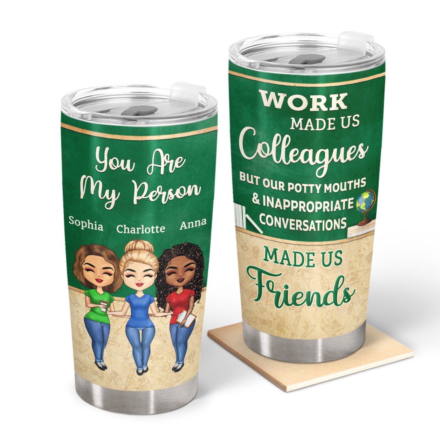 Work Made Us Colleagues Teacher - BFF Bestie Gift - Personalized Custom Tumbler