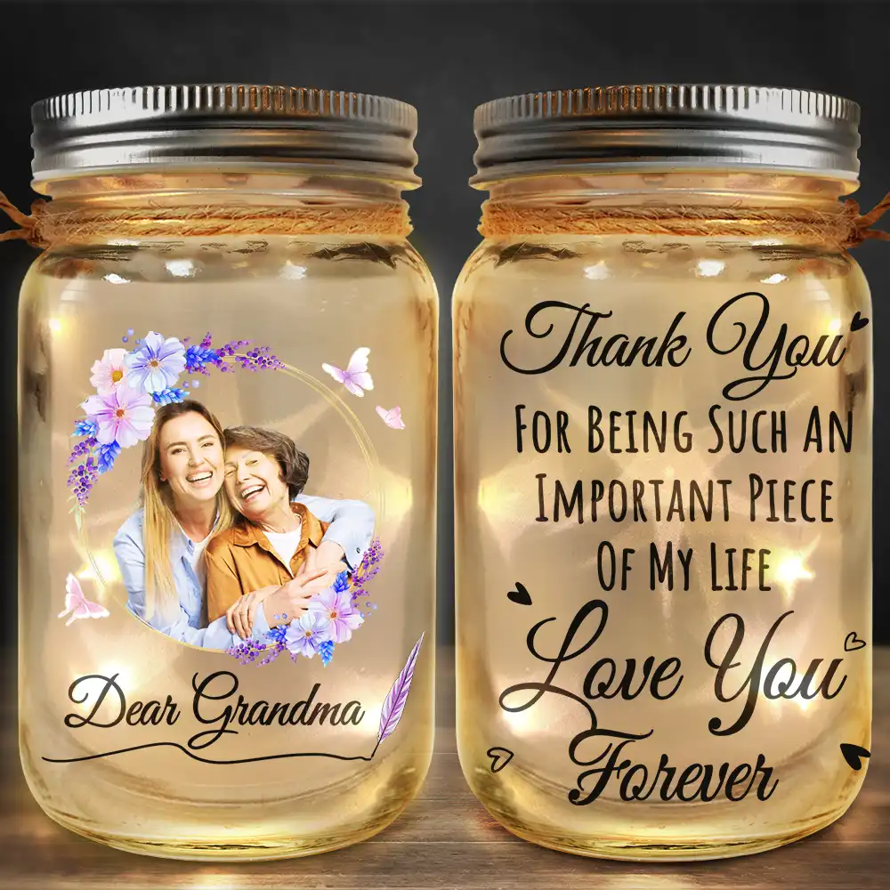 Gift For Women,Gift For Mother,Gift For Grandma,Christmas,Love - Custom Photo An Important Piece of My Life - Personalized Mason Jar Light