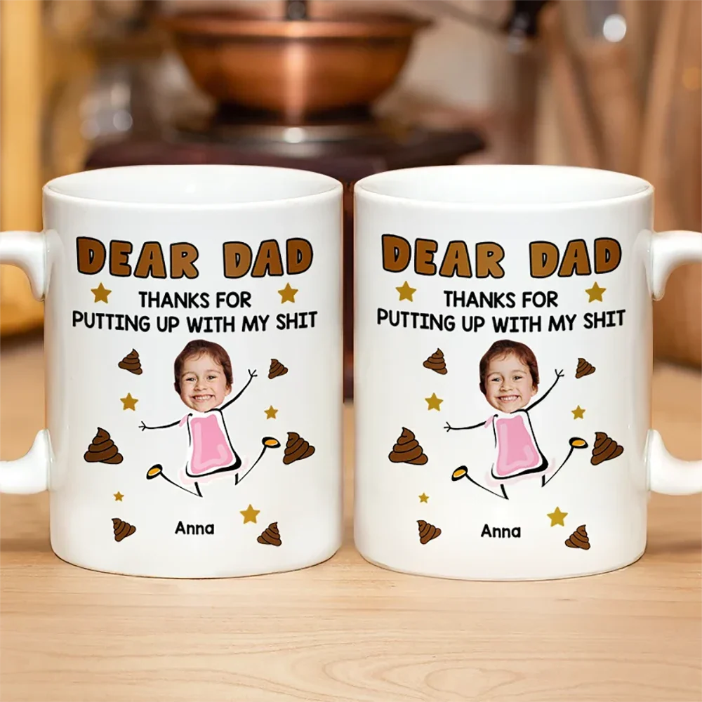 Gift For Men,Gift For Father,Dog Dad,Gift For Mother,Gift For Women,Cat Mom,Cat Dad,Dog Mom,Funny - Custom Photo Dear Dad, Thanks For Putting Up - Personalized Mug
