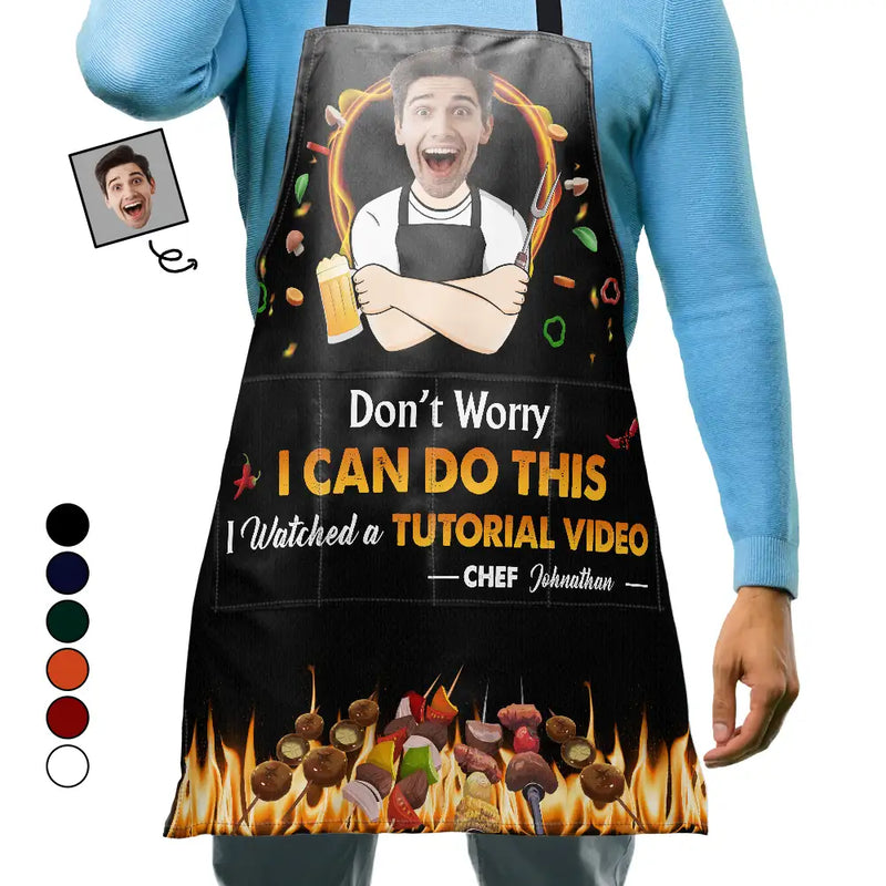 Gift For Men,Gift For Husband,Gift For Boyfriend,Gift For Uncle,Gift For Grandpa,Gift For Father,Dad's Hobby,Cooking - Custom Photo Don't Worry I Can Do This - Personalized Apron