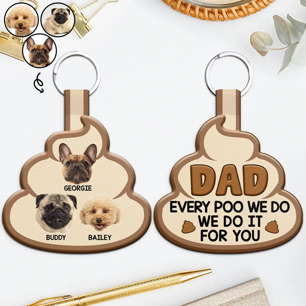 Pet Lovers,Dog Lovers,Cat Lovers - Custom Photo Every Poo I Do - Personalized Custom Shaped Leather Keychain