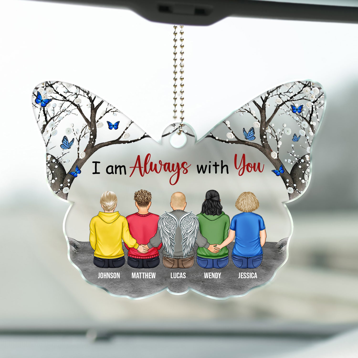 I Am Always With You - Memorial Gift For Family - Personalized Acrylic Car Hanger