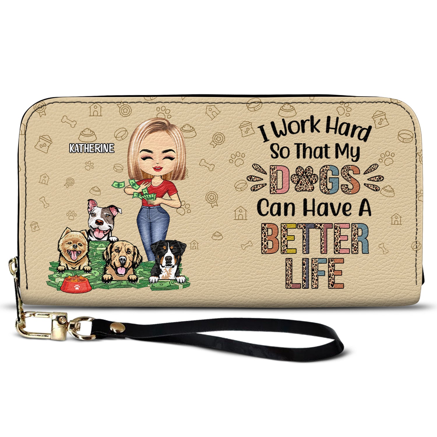 Work Hard So My Dog Can Have A Better Life - Gift For Dog Lovers - Personalized Leather Long Wallet