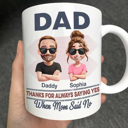 Papa, merci de toujours dire oui ! - Mug personnalisé