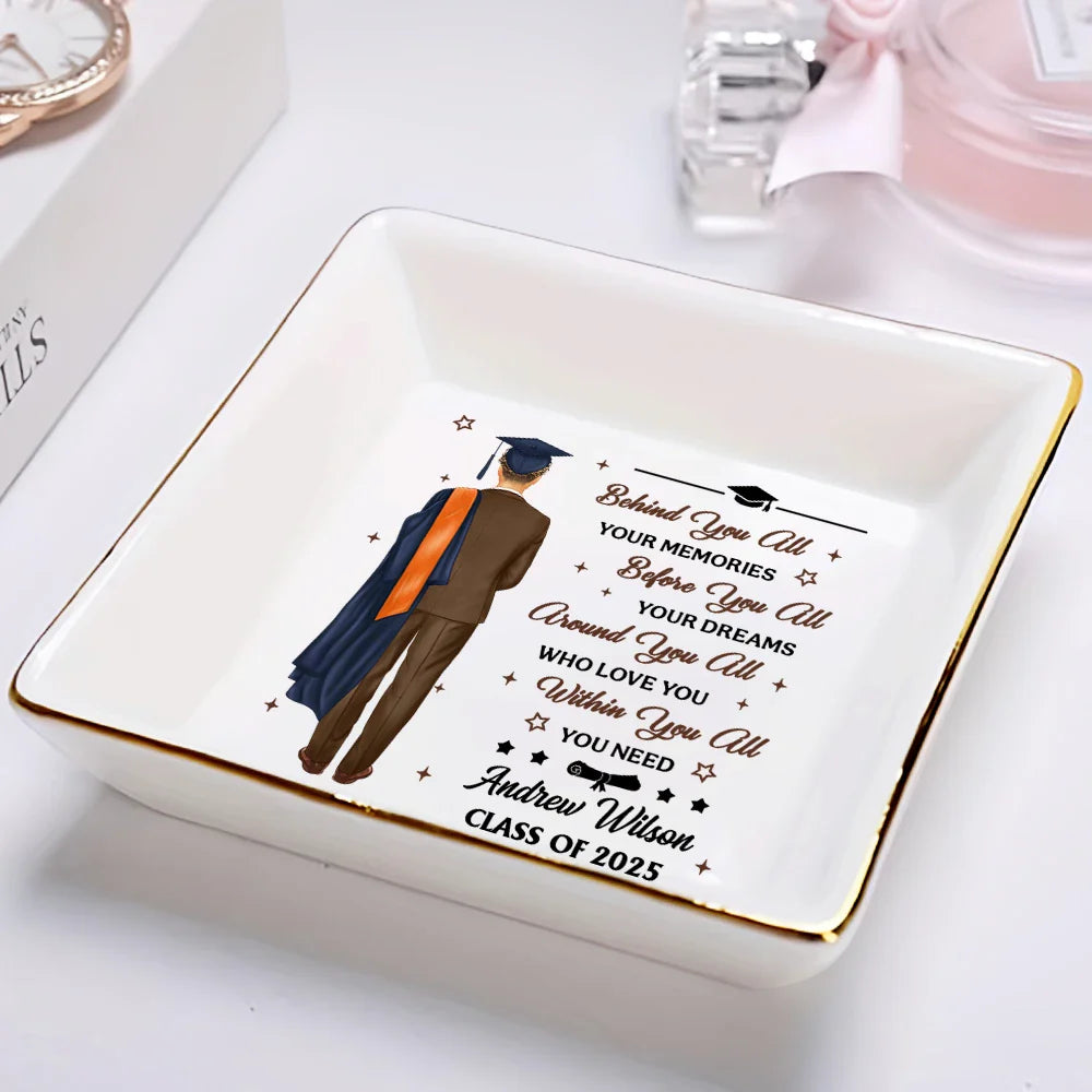 Graduation,Dad - Children,Mom - Children,Gift For Sibling,Gift For Bestie,Happy - Graduation Behind You All Your Memories - Personalized Ring Dish
