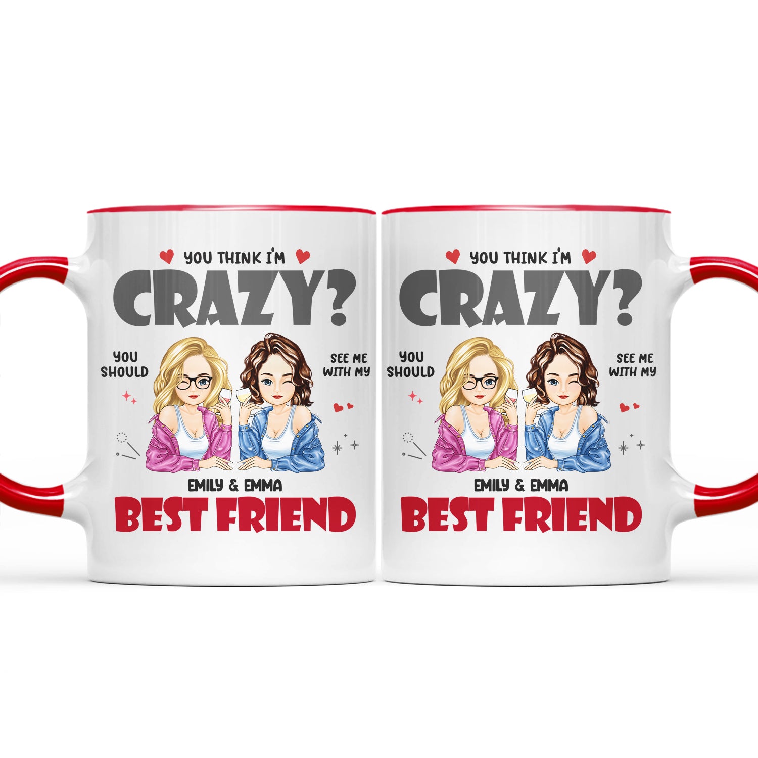 Bestie See Me With My Best Friend - Gift For Bestie - Personalized Accent Mug