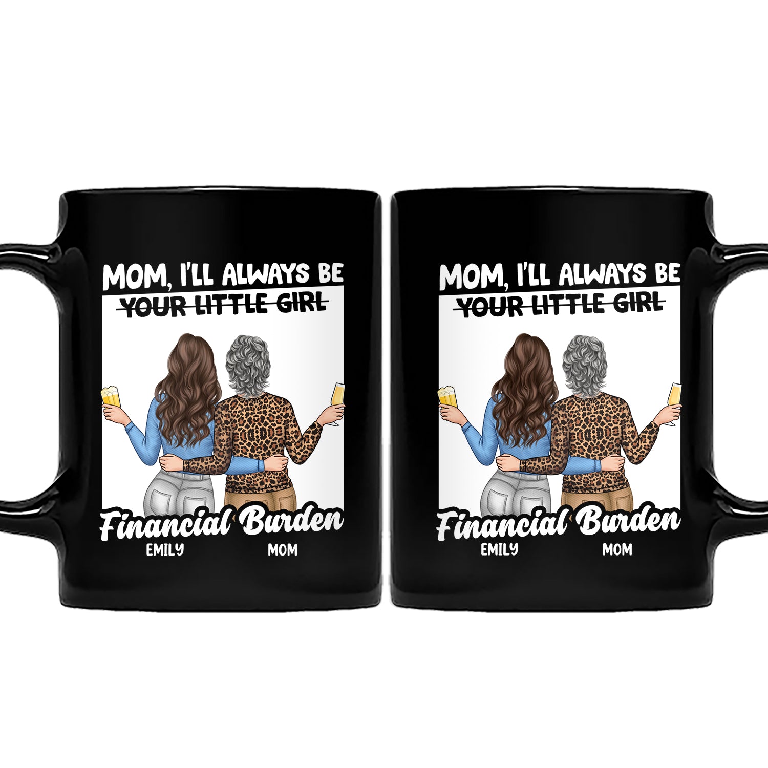 Always Be Your Little Girl - Gift For Mother - Personalized Black Mug