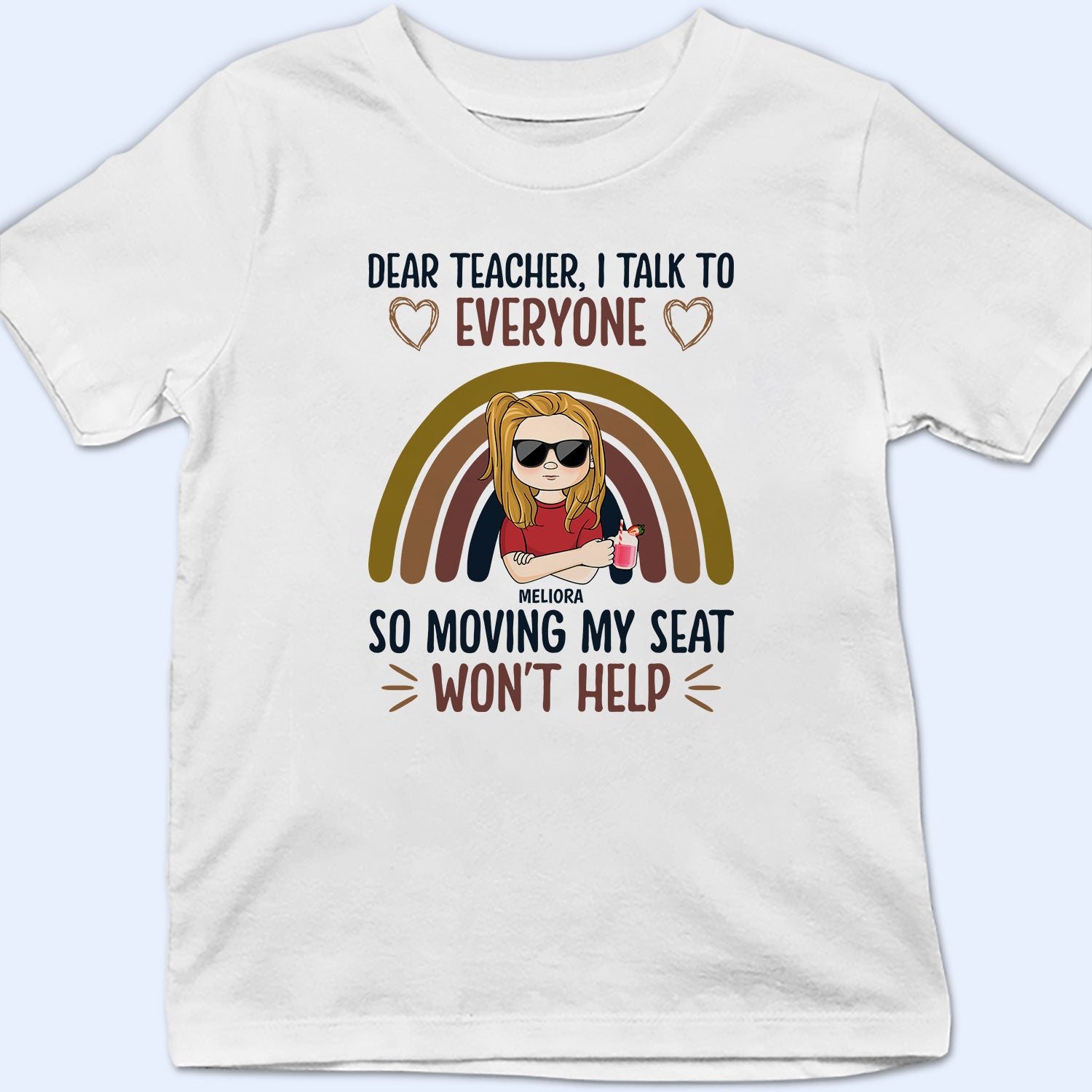 Dear Teacher I Talk To Everyone - Gift For Kid - Personalized T Shirt