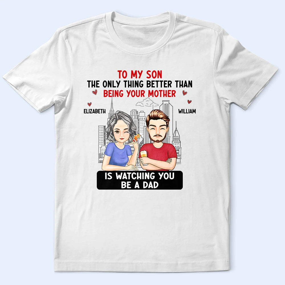 Cartoon Better Than Being Your Mother Father - Personalized T Shirt