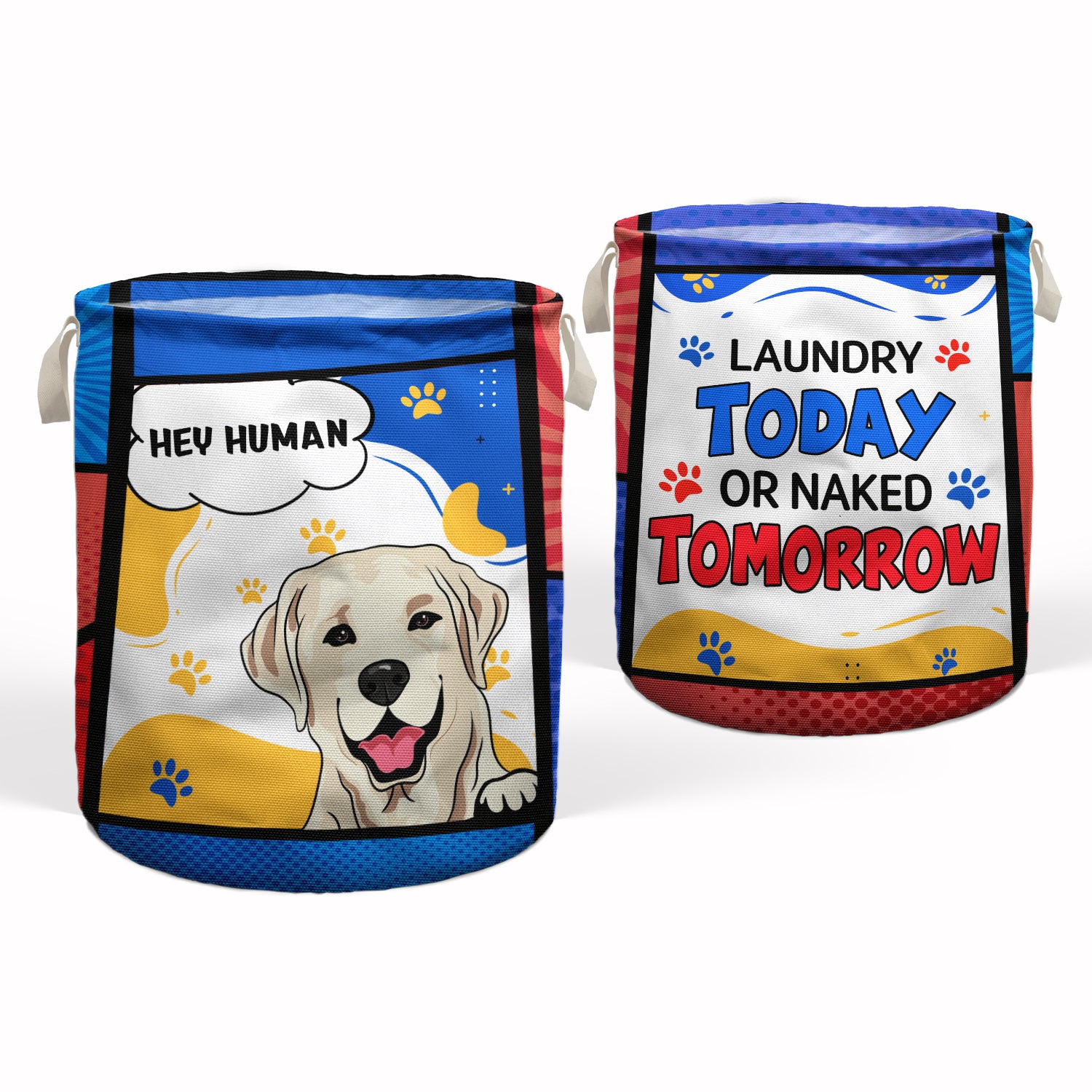 Laundry Today Or Naked Tomorrow - Gift For Dog Lovers - Personalized Custom Laundry Basket