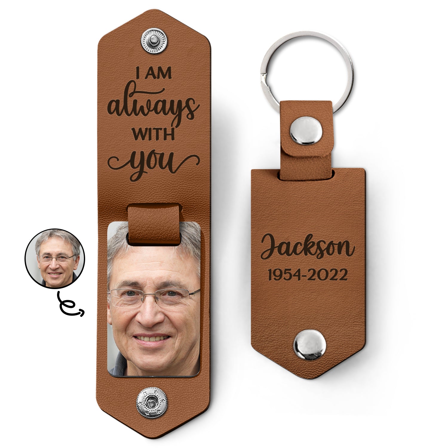 Custom Photo I Am Always With You - Memorial Gift - Personalized Leather Photo Keychain