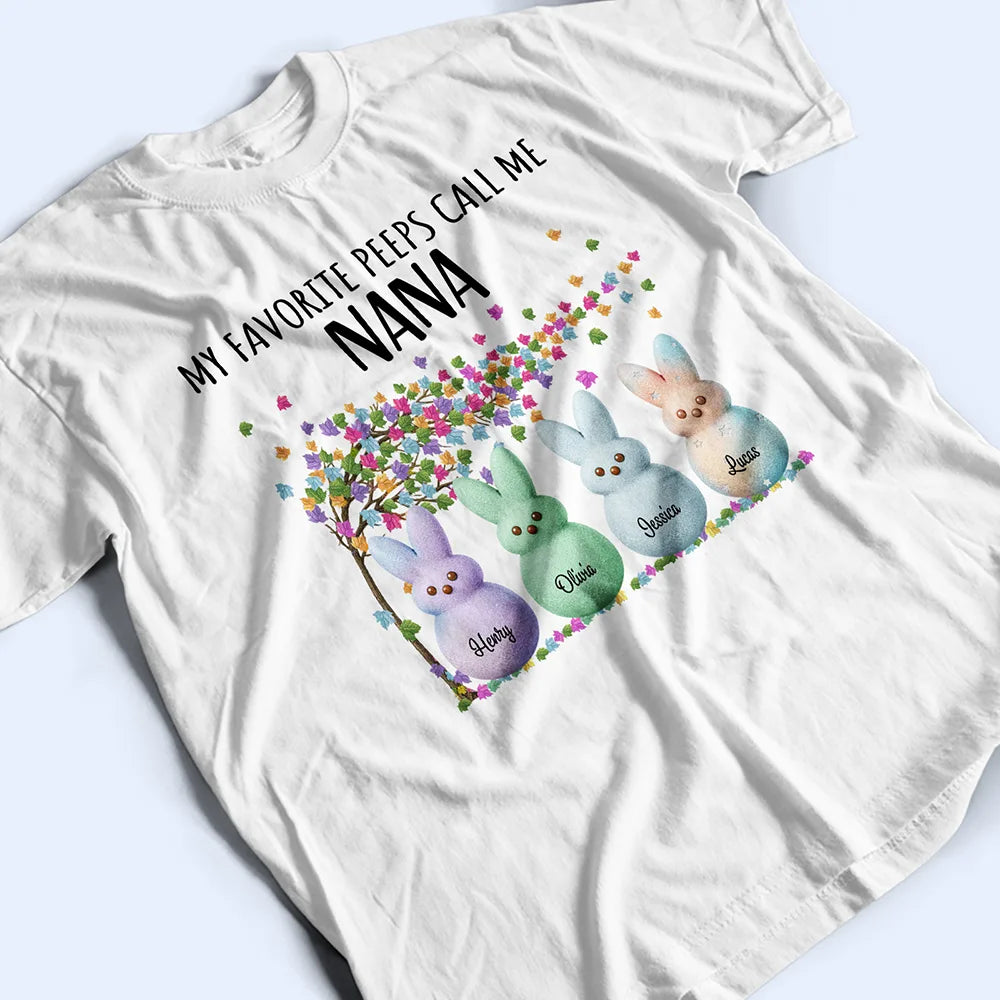 Gift For Grandma,Grandma - Grandkids,Happy - My Favourite Peeps Call Me Nanny - Personalised T Shirt