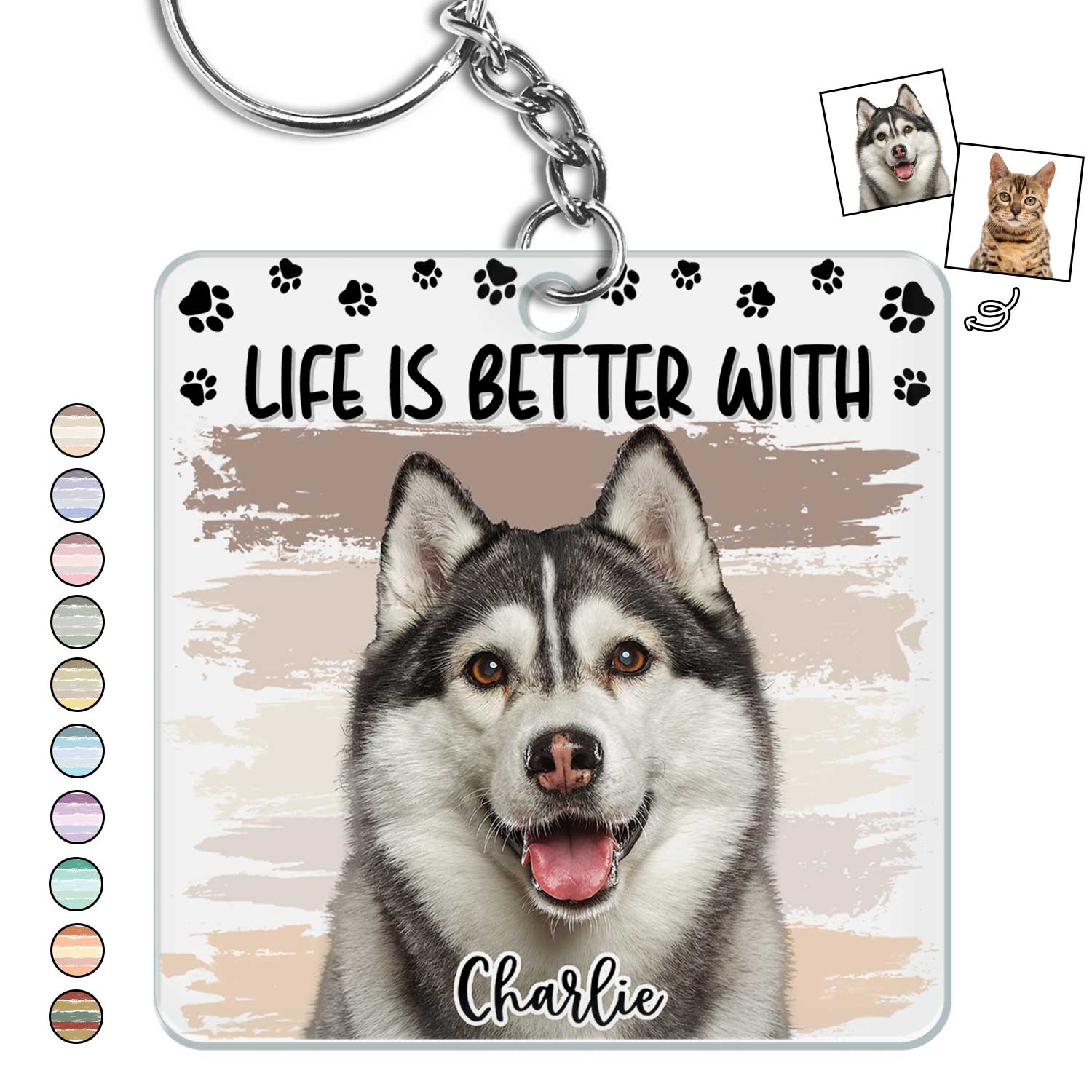 Custom Photo Life Is Better With Dog Cat - Gift For Pet Lovers - Personalized Acrylic Keychain