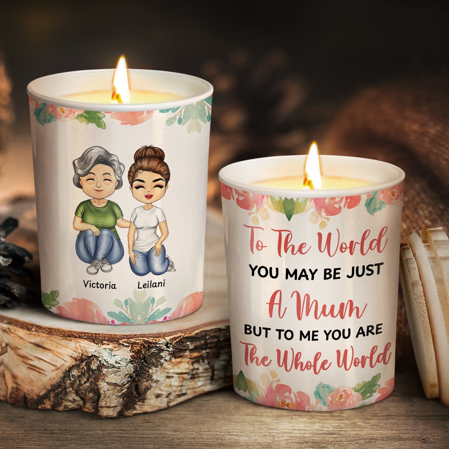 To The World You May Be Just A Mum - Loving Gift For Mother, Mama - Personalized Scented Candle With Wooden Lid