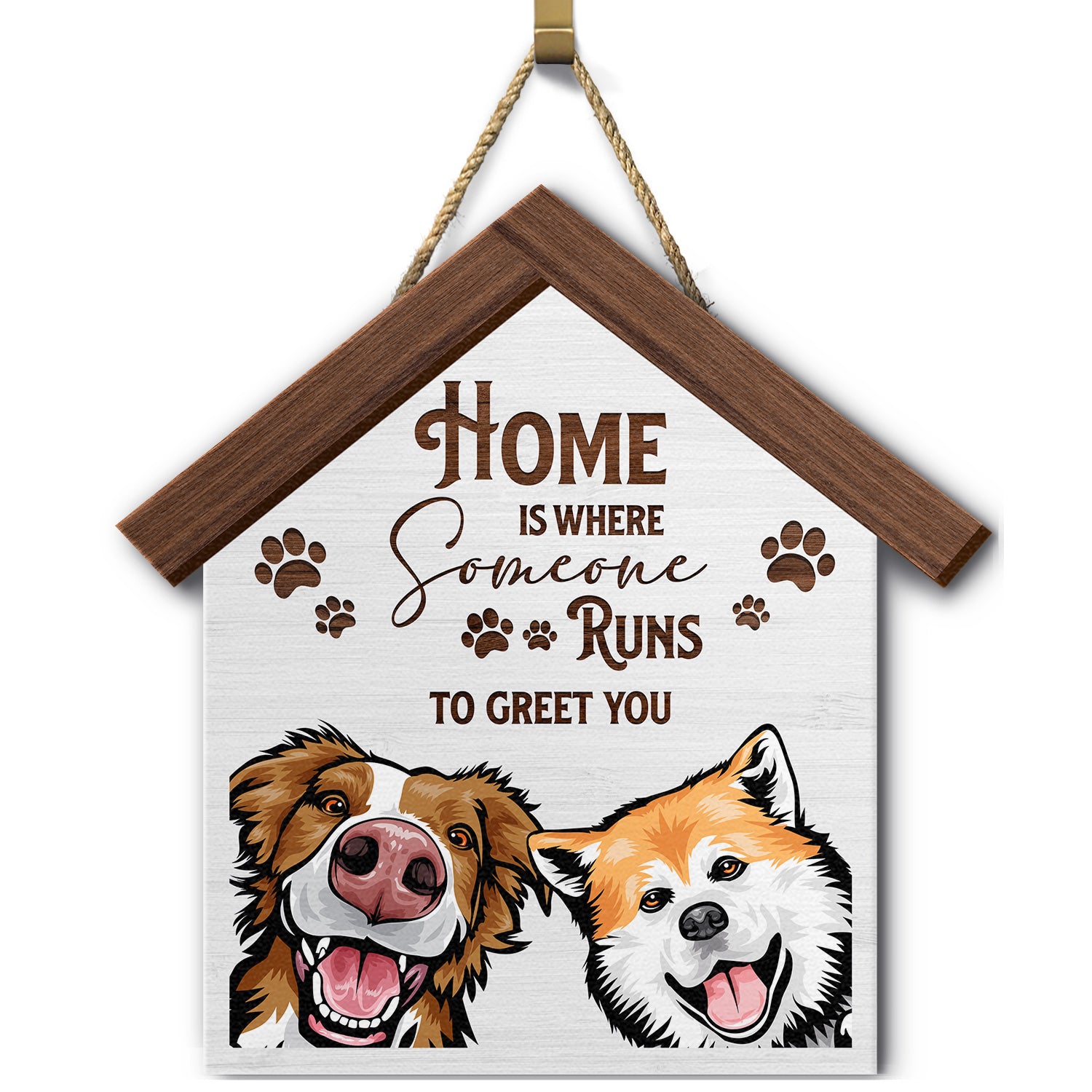 Home Is Where Someone Runs To Greet You - Birthday, Decor Gift For Dog Lovers, Dog Moms, Dog Dads, Pet Lovers - Personalized Custom Shaped Wood Sign