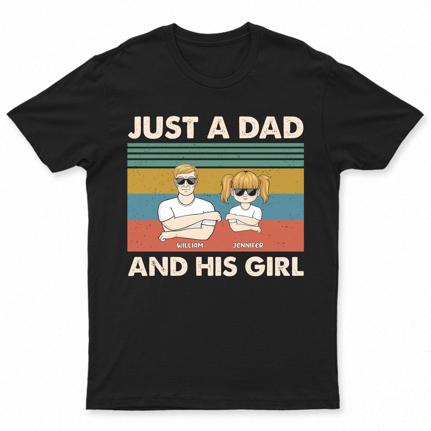 Just A Dad And His Girl - Gift For Father - Personalized Custom T Shirt