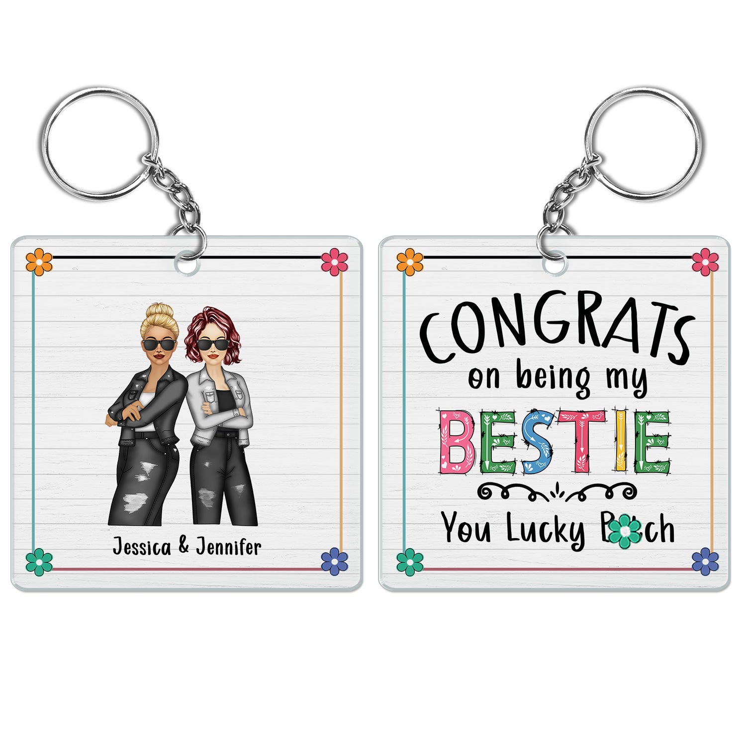 Congrats On Being My Bestie - Gift For Bestie - Personalized Acrylic Keychain