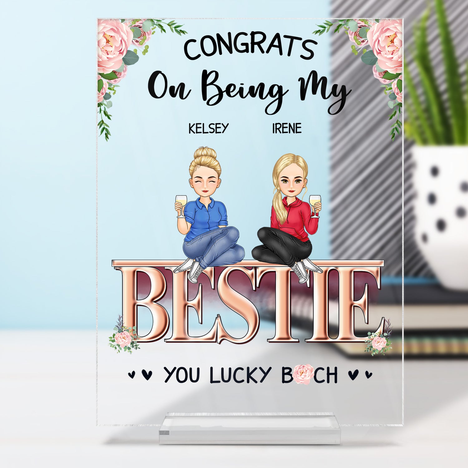 Congrats On Being My Besties - Gift For Besite - Personalized Vertical Rectangle Acrylic Plaque