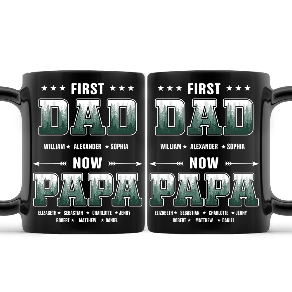 First Dad Now Papa Fir Forest - Personalized Black Mug