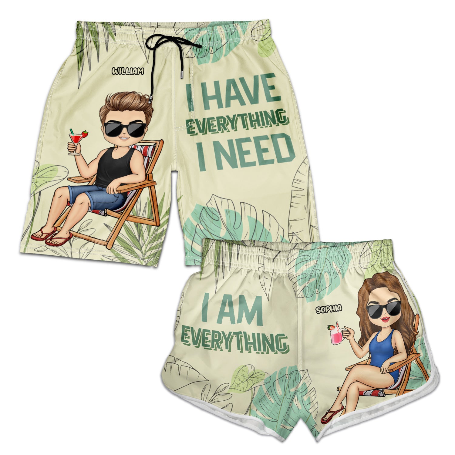 I Have Everything I Need - Gift For Couples, Husband, Wife, Boyfriend, Girlfriend - Personalized Couple Beach Shorts