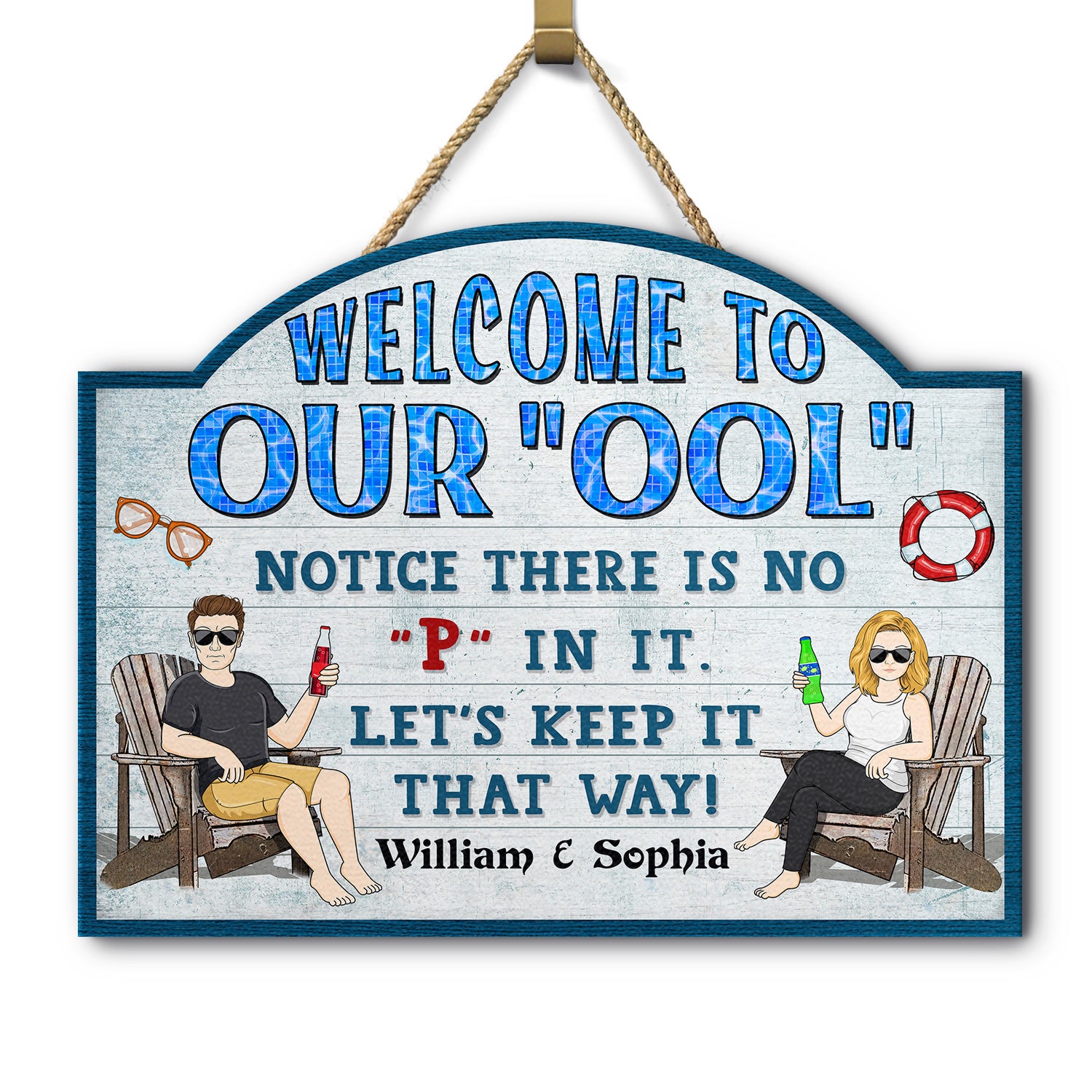 Welcome To Our Ool Notice There Is No P In It Poolside - Home Decor, Backyard Decor, Gift For Her, Him, Family, Couples, Husband, Wife - Personalized Custom Shaped Wood Sign