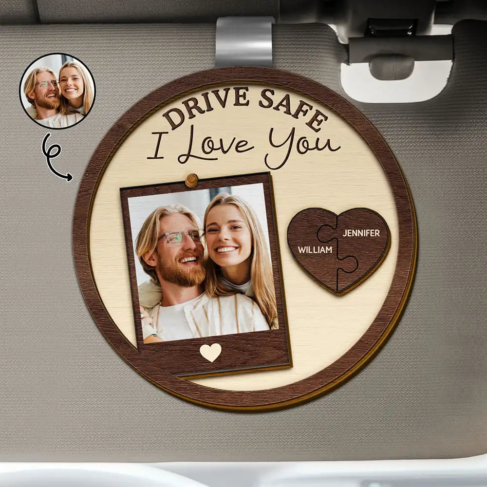 Gift For Couples, Gift For Husband, Gift For Wife, Gift For Boyfriend, Gift For Girlfriend - Custom Photo Drive Safe I Love You Couples - Personalized Custom Shaped Car Visor Clip
