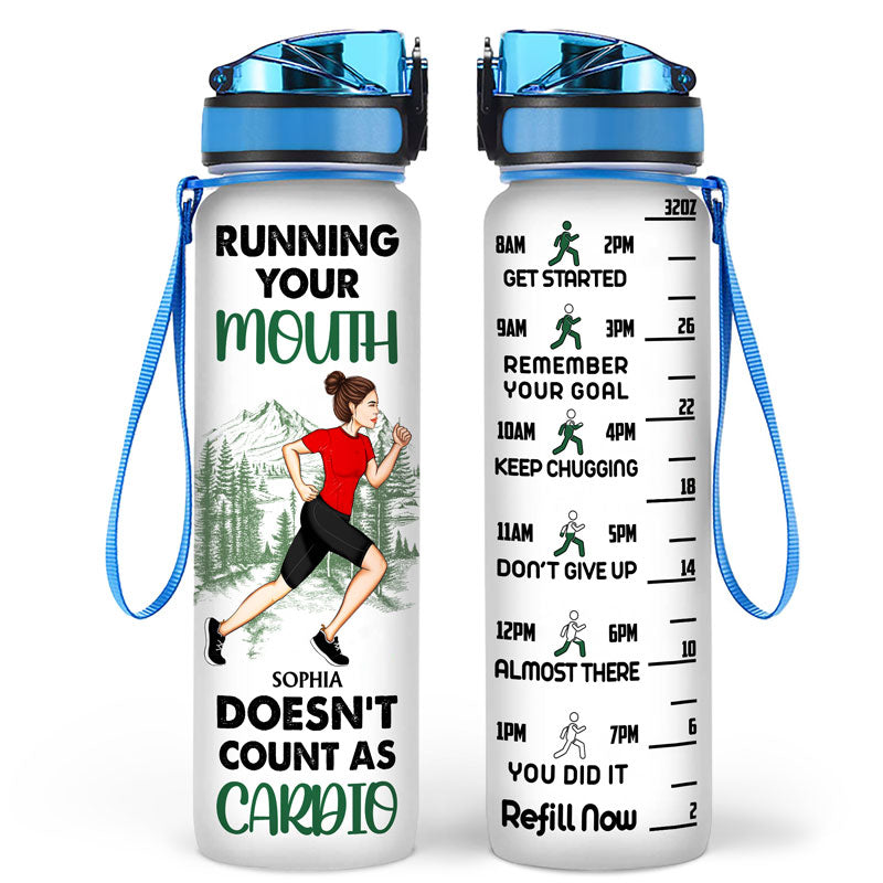 Running Your Mouth Doesn’t Count As Cardio - Gift For Running Lovers - Personalized Custom Water Tracker Bottle