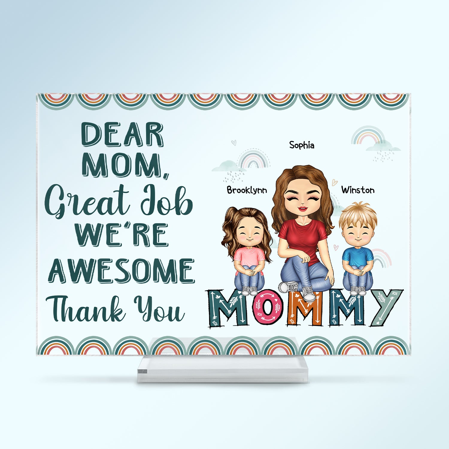 Dear Mom Great Job We're Awesome Thank You - Birthday, Loving Gift For Mom, Mother, Grandma, Grandmother - Personalized Custom Horizontal Rectangle Acrylic Plaque