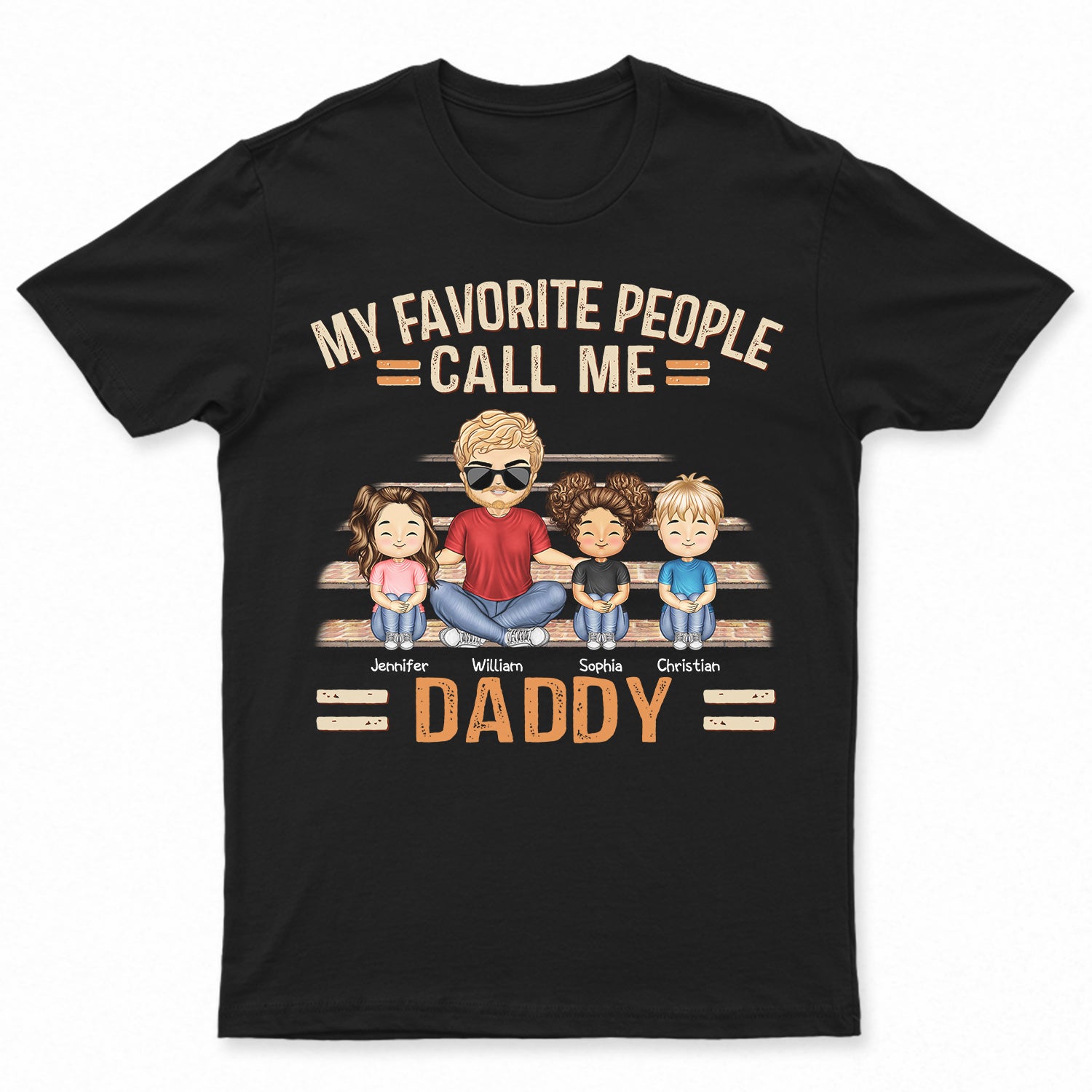 My Favorite People Call Me Dad Grandpa - Birthday, Loving Gift For Father, Grandfather - Personalized Custom T Shirt