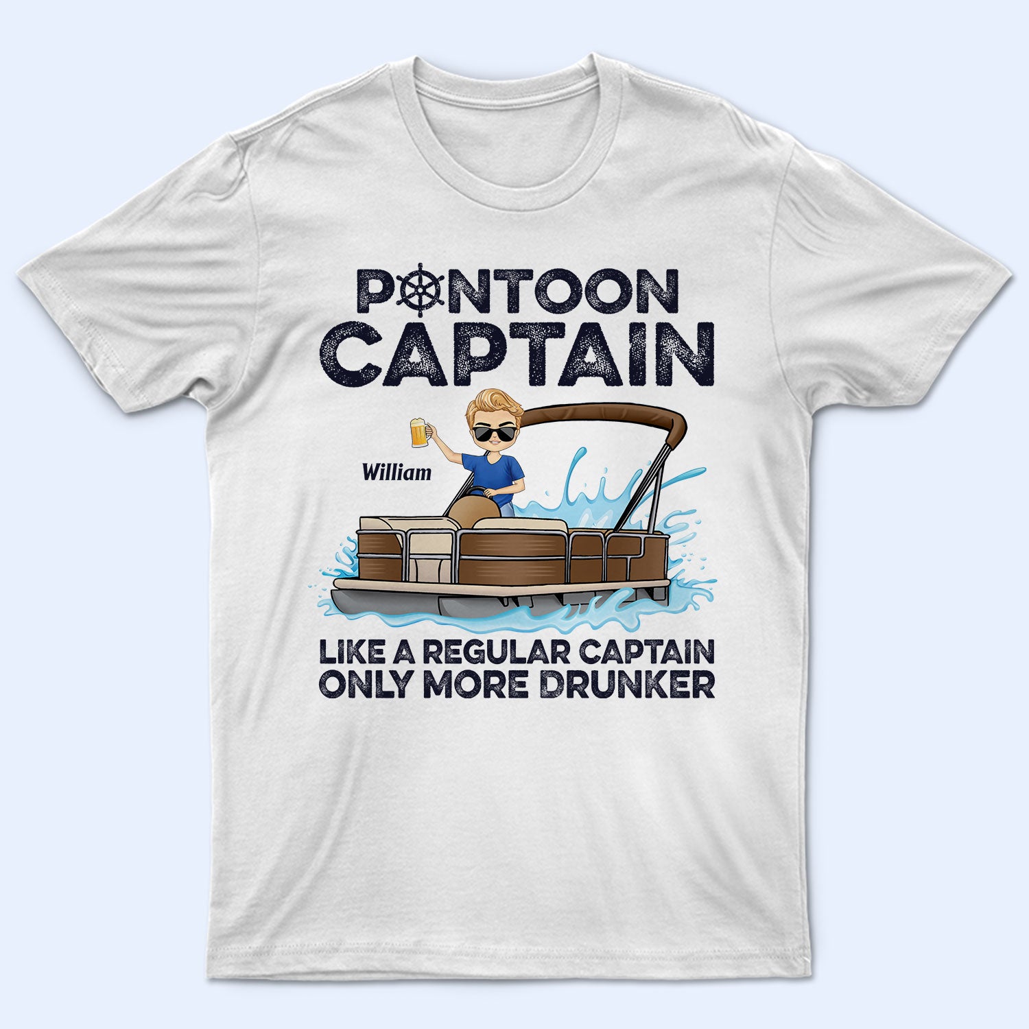 Pontoon Captain Like A Regular Captain Only More Drunker - Personalized Custom T Shirt