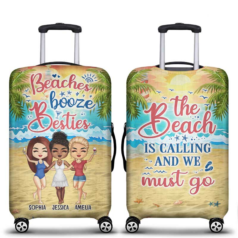 Beach Best Friends Beaches Booze Besties - Gift For BFF - Personalized Custom Luggage Cover