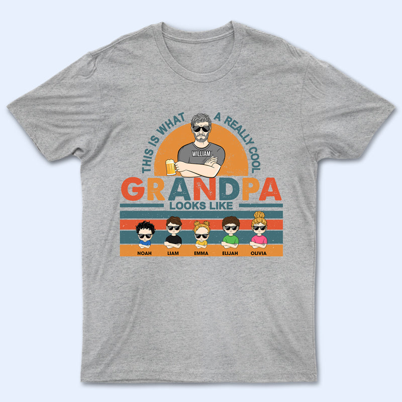 Family A Really Cool Grandpa Looks Like - Father Gift - Personalized Custom T Shirt