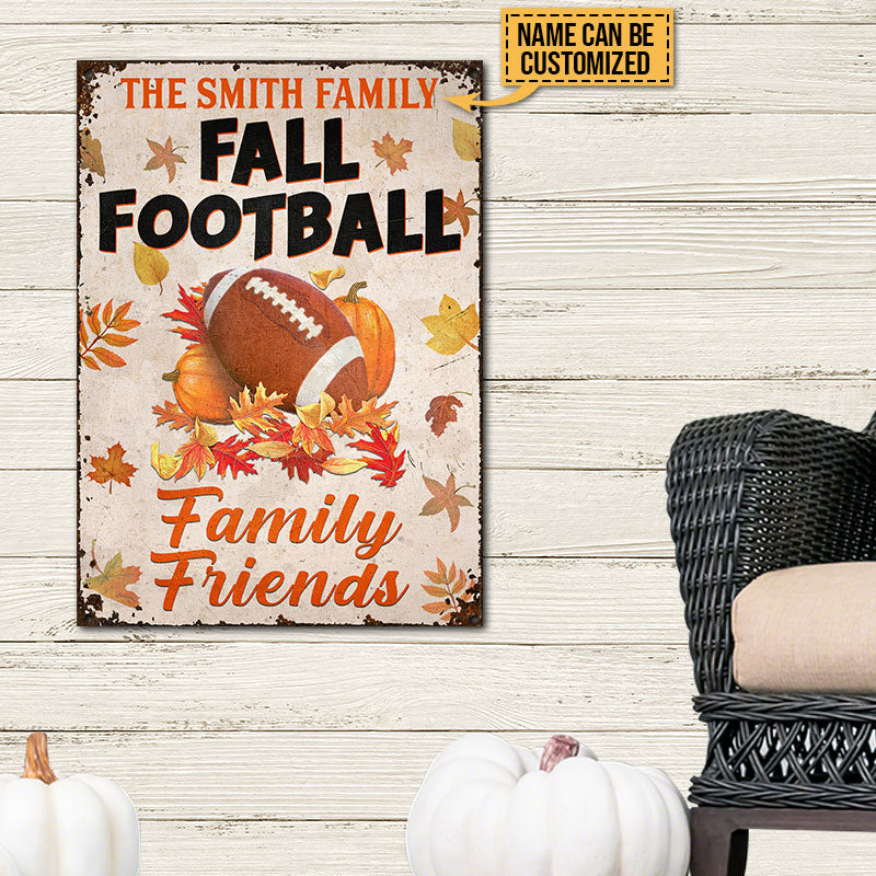 Fall Football Family Friends Custom Classic Metal Signs, Rustic Fall Yard, Decorations For Football Fans, Thanksgiving Decorations