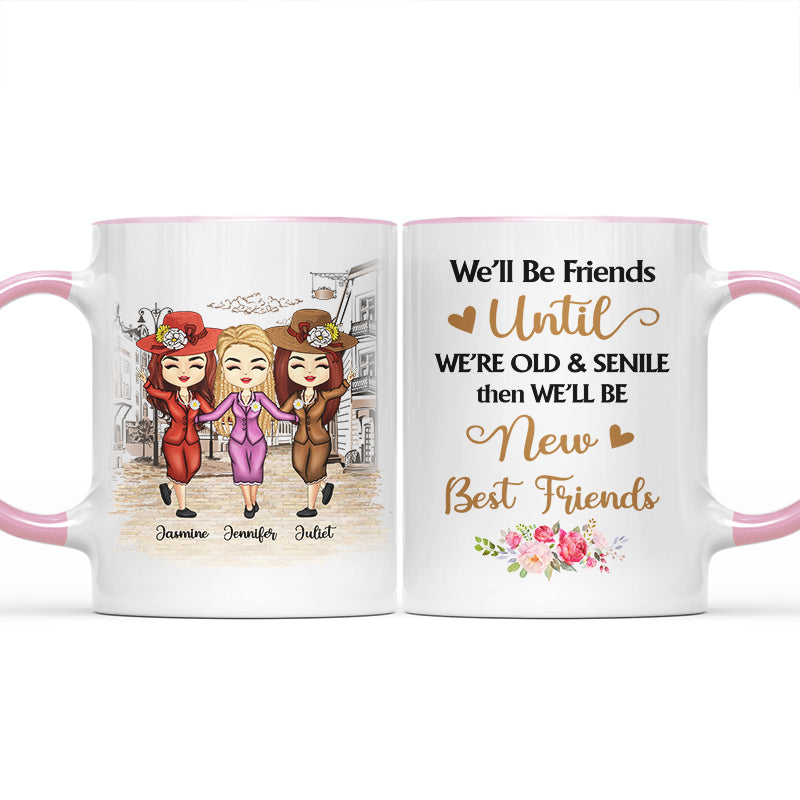 Bestie Old Bestie I Hope We're Friends Until We Die - Personalized Custom Accent Mug