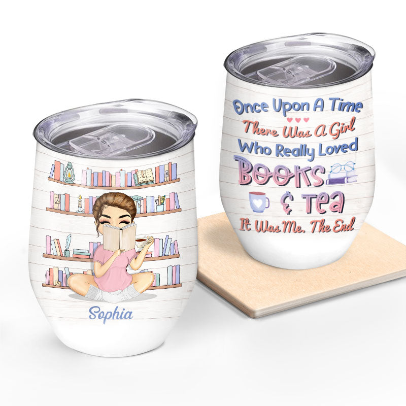 Reading Girl Once Upon A Time - Gift For Book Lovers - Personalized Custom Wine Tumbler