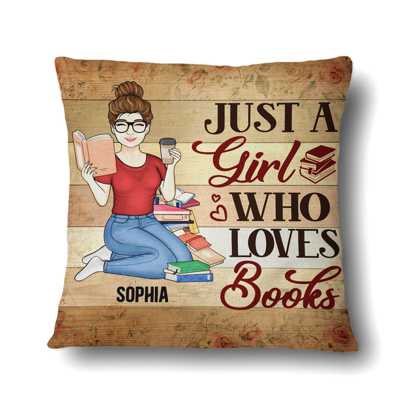 Just A Girl Who Loves Books Reading - Gift For Women - Personalized Custom Pillow