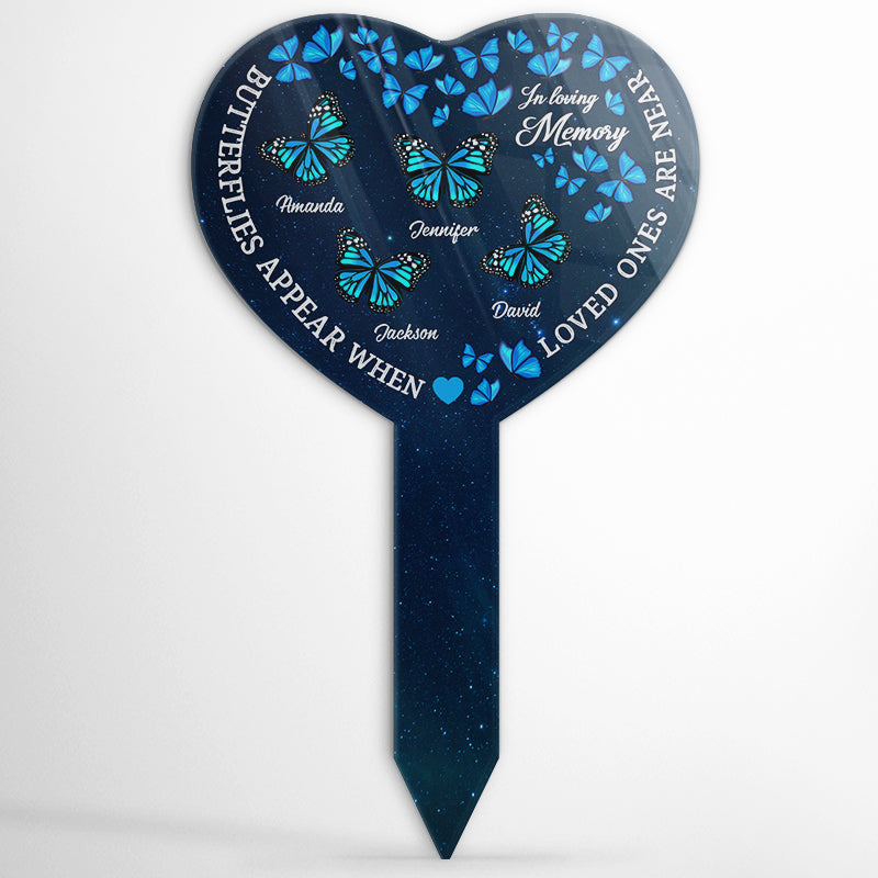 Butterfly When Loved Ones Are Near - Memorial Gift - Personalized Custom Heart Acrylic Plaque Stake