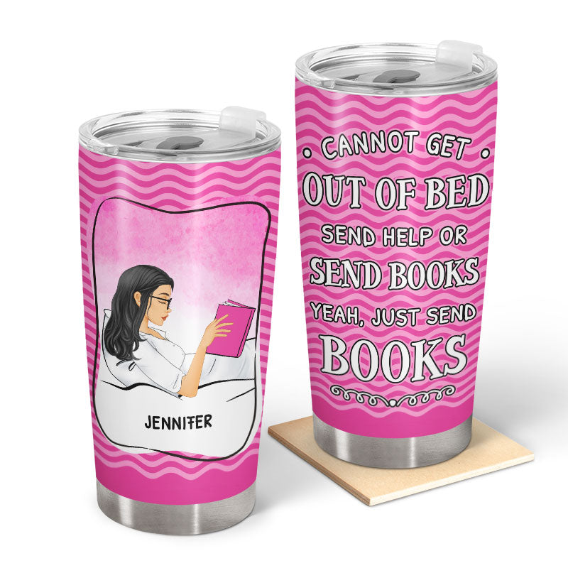 Can't Get Out Of Bed Reading - Gift For Book Lovers - Personalized Custom Tumbler