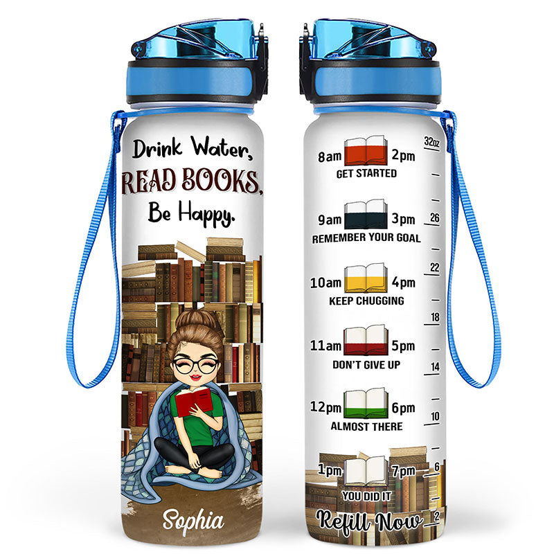 Drink Water Read Book Be Happy - Gift For Book Lovers - Personalized Custom Water Tracker Bottle
