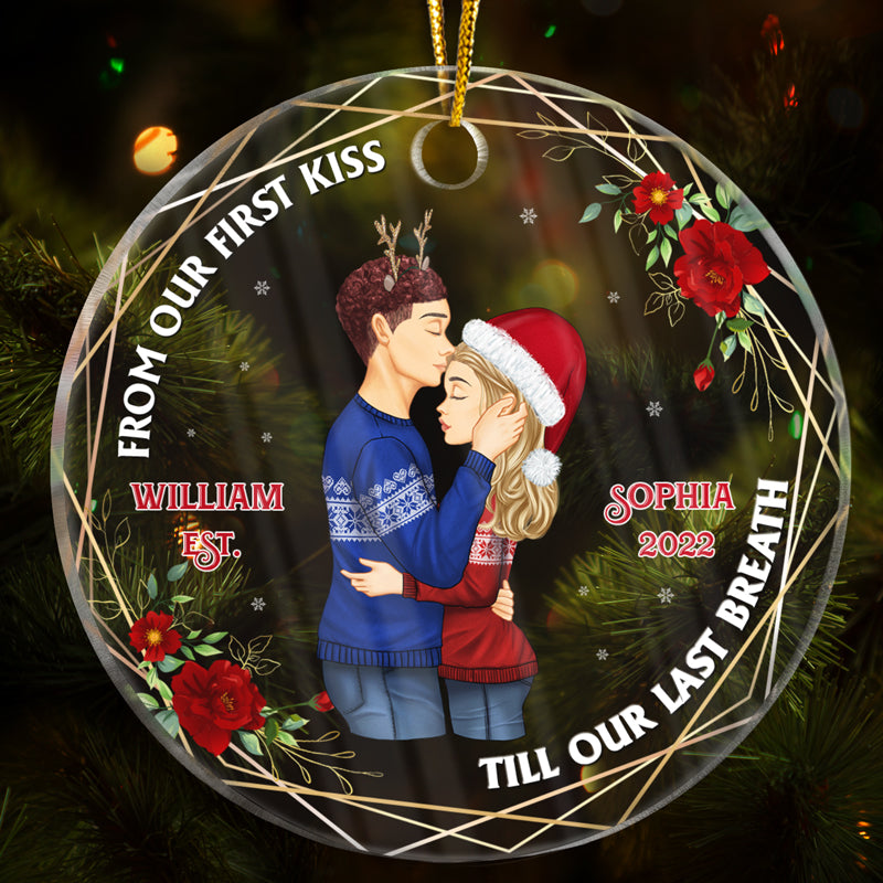 From Our First Kiss Till Our Last Breath - Christmas Couple Gift - Personalized Custom Circle Acrylic Ornament