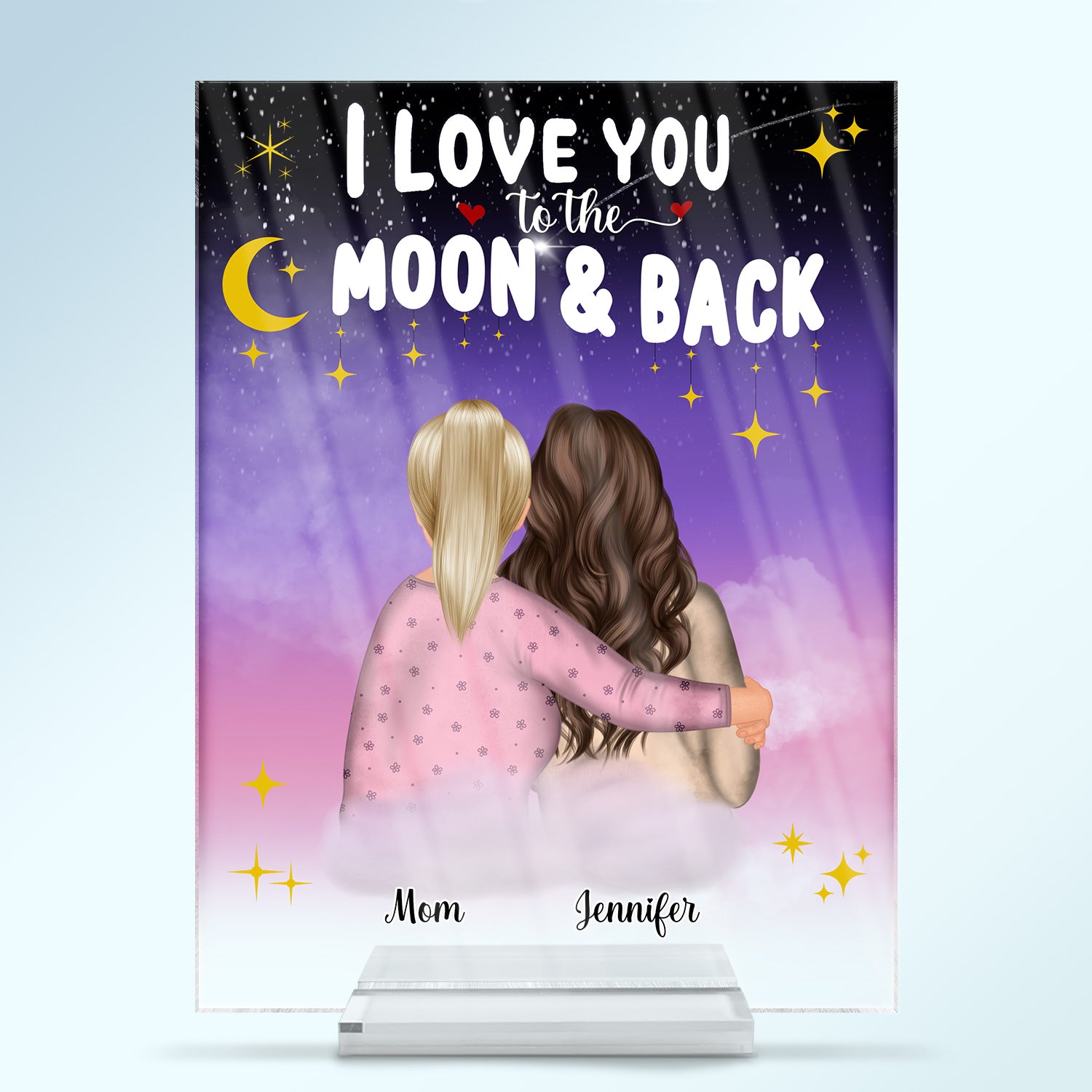 Mom I Love You To The Moon And Back - Birthday, Family Gift For Mother, Grandma, Daughter, Women - Personalized Custom Vertical Rectangle Acrylic Plaque