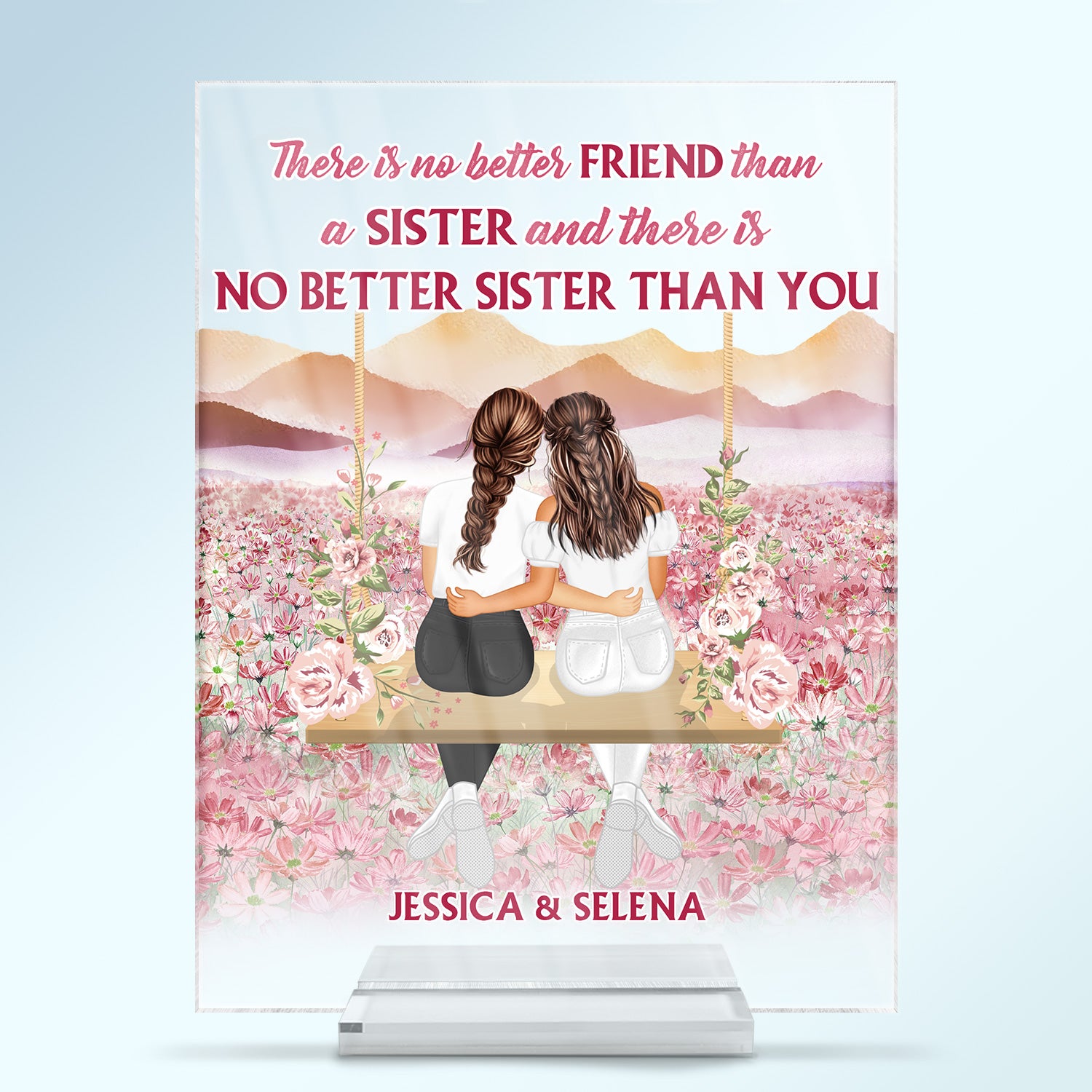 No Better Sister Than You Pink - Gift For Sisters - Personalized Custom Vertical Rectangle Acrylic Plaque