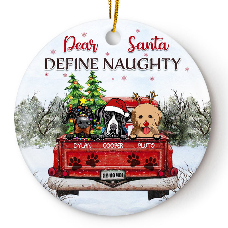 Dear Santa Define Naughty - Christmas Gift For Dog Lovers And Cat Lovers - Personalized Custom Circle Ceramic Ornament