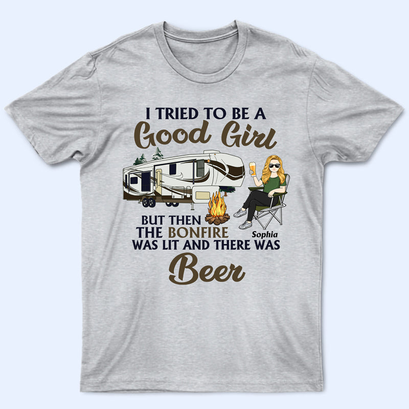 I Tried To Be A Good Girl - Gift For Camping Lovers - Personalized Custom T Shirt
