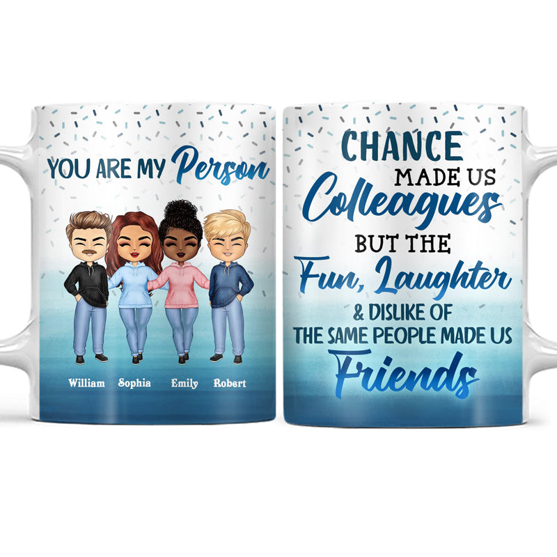 The Fun Laughter & Dislike Of The Same People We Share Made Us Friends Office Worker - Personalized Custom White Edge-to-Edge Mug